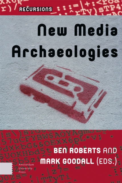 New Media Archaeologies, Hardback Book