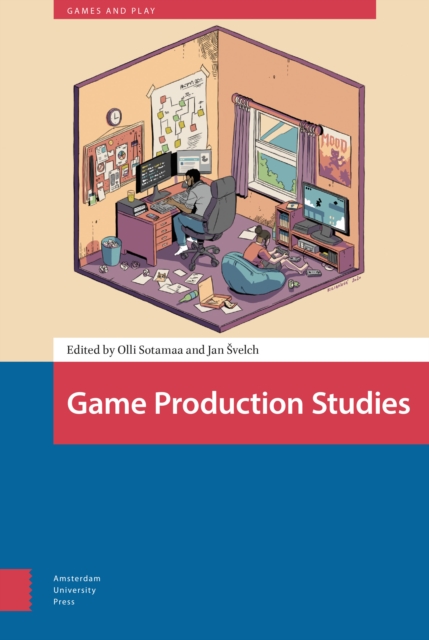 Game Production Studies, Hardback Book