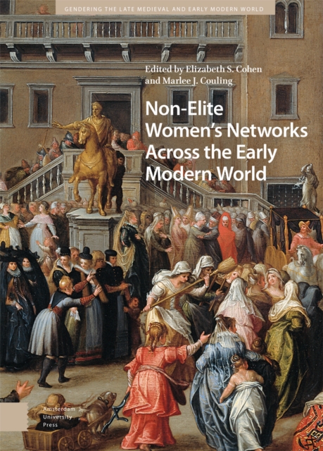 Non-Elite Women's Networks Across the Early Modern World, Hardback Book