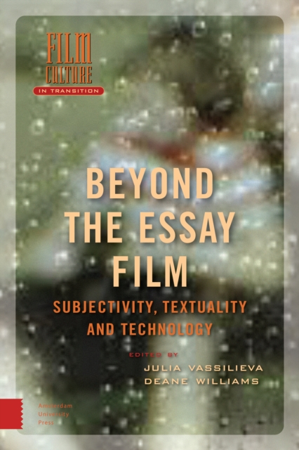 Beyond the Essay Film : Subjectivity, Textuality and Technology, Hardback Book