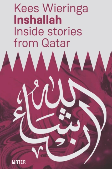 Inshallah : Inside stories from Qatar, Paperback / softback Book