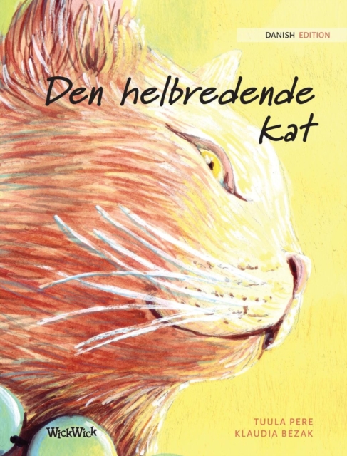 Den helbredende kat : Danish Edition of "The Healer Cat", Hardback Book
