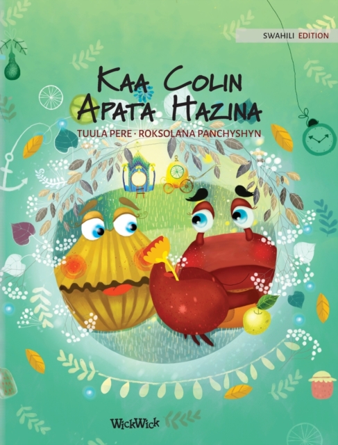 Kaa Colin Apata Hazina : Swahili Edition of "Colin the Crab Finds a Treasure", Hardback Book