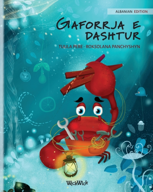 Gaforrja e dashtur (Albanian Edition of The Caring Crab), Paperback / softback Book