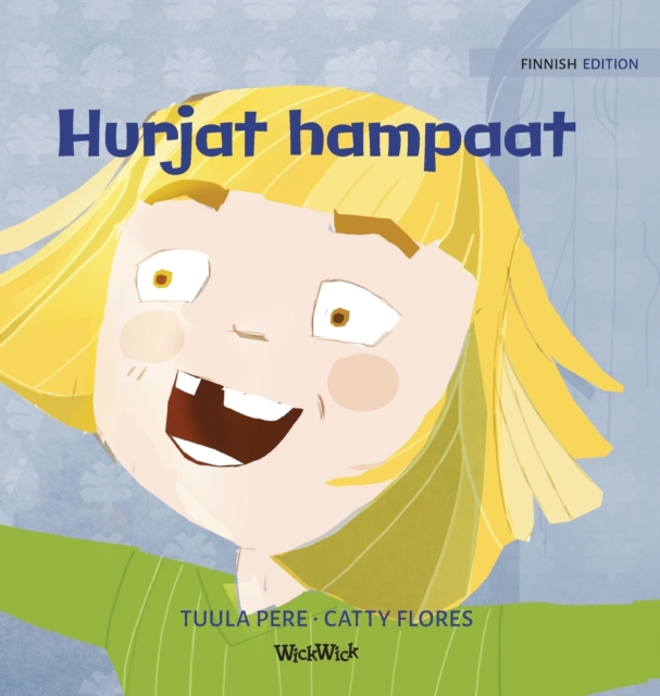 Hurjat hampaat : Finnish Edition of Terrific Teeth, Hardback Book