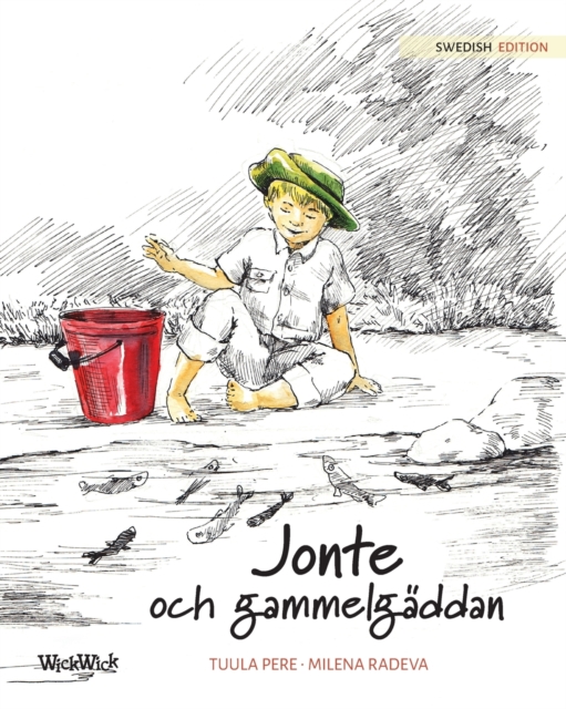 Jonte och gammelgaddan : Swedish Edition of "Jonty and the Giant Pike", Paperback / softback Book