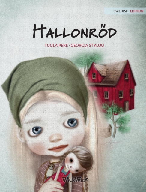 Hallonrod : Swedish Edition of "Raspberry Red", Hardback Book