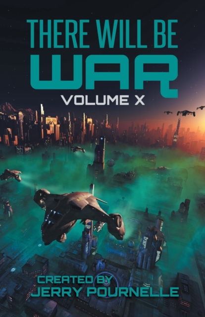 There Will Be War Volume X : History's End, Paperback / softback Book
