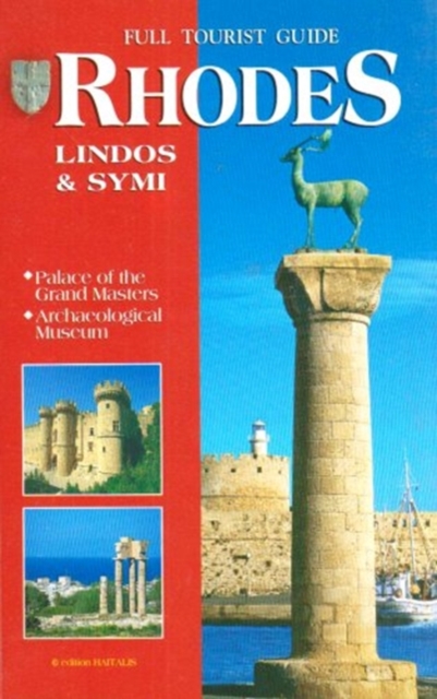 Full Tourist Guide Rhodes Lindos and Symi Palace of the Grand Masters, Archaeological Museum, Paperback / softback Book