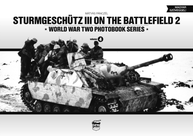 Sturmgeschutz III on Battlefield 2: World War Two Photobook Series, Hardback Book