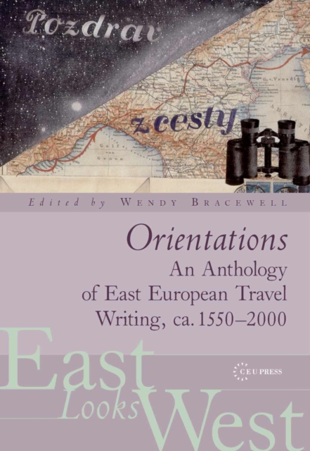 Orientations : An Anthology of European Travel Writing on Europe, Hardback Book
