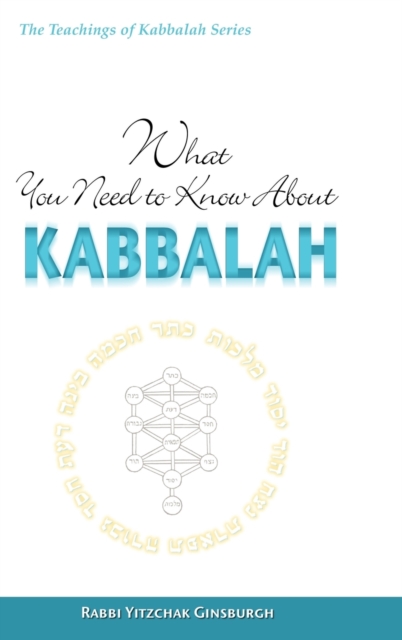 What You Need to Know About Kabbalah, Hardback Book