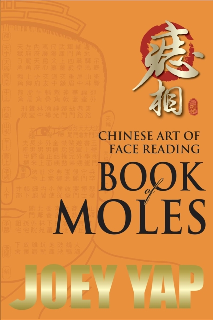 The Chinese Art of Face Reading : Book of Moles, Paperback / softback Book