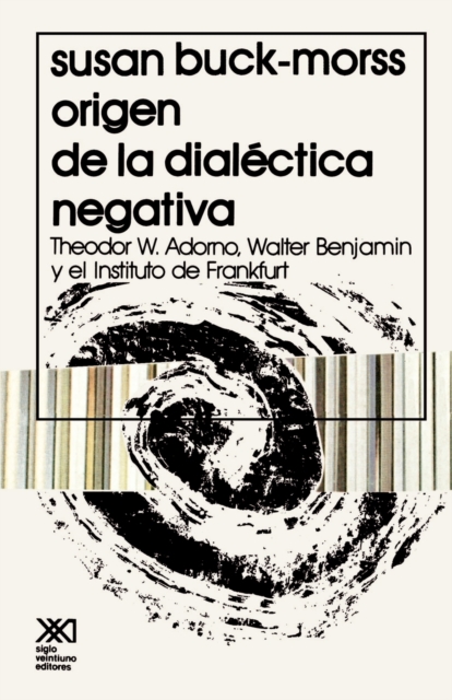 El Origen de La Dialectica Negativa, Paperback / softback Book