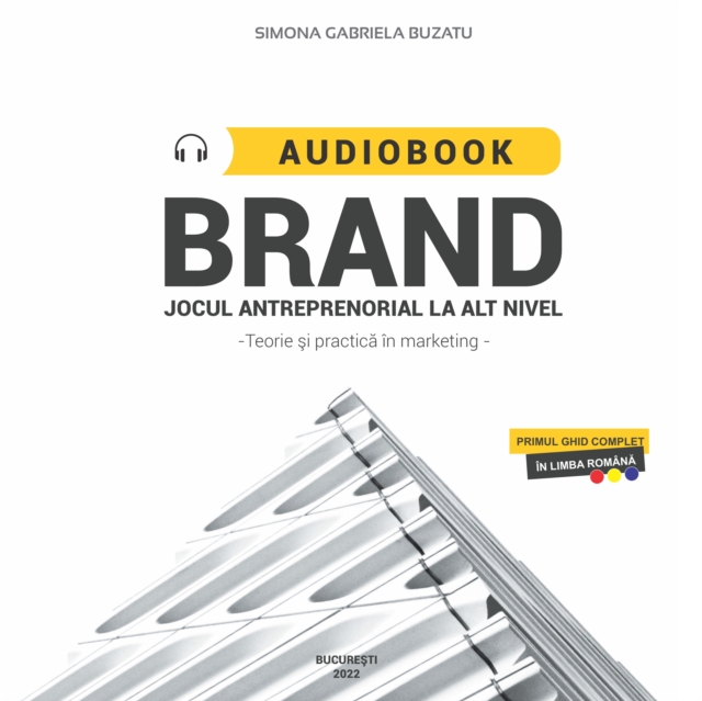 Brand Jocul antreprenorial la alt nivel : Teorie si practica in marketing, eAudiobook MP3 eaudioBook