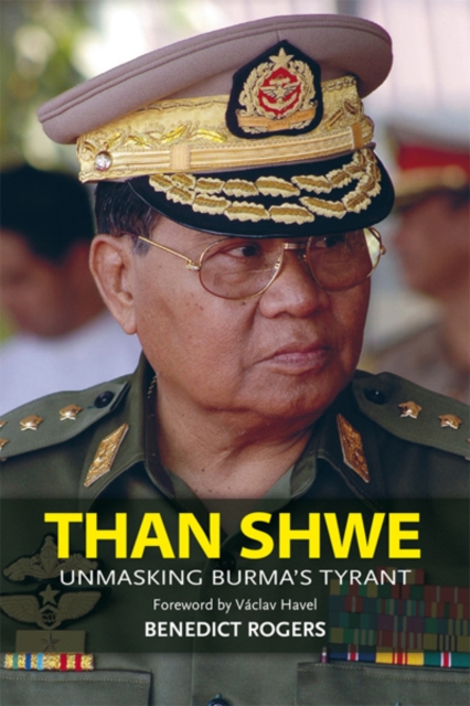 Than Shwe : Unmasking Burma's Tyrant, Paperback / softback Book