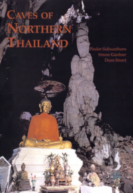 Caves of Northern Thailand, Hardback Book