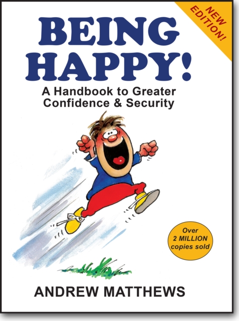 Being Happy! : A Handbook to Greater Confidence and Security, Paperback / softback Book