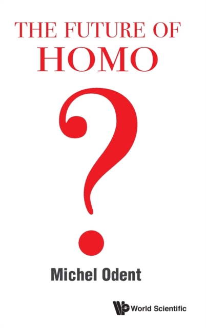 Future Of Homo, The, Hardback Book