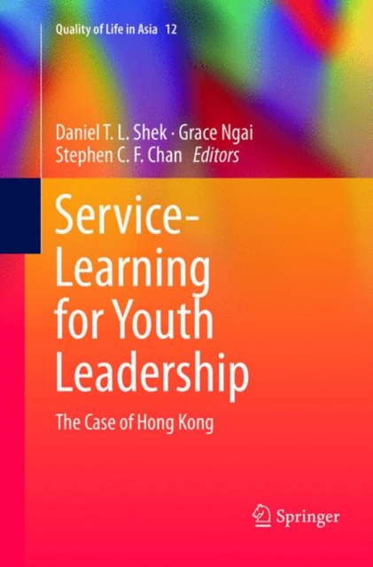 Service-Learning for Youth Leadership : The Case of Hong Kong, Paperback / softback Book
