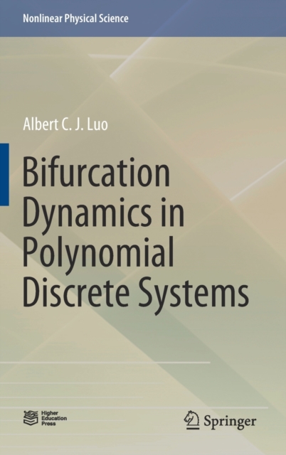 Bifurcation Dynamics in Polynomial Discrete Systems, Hardback Book