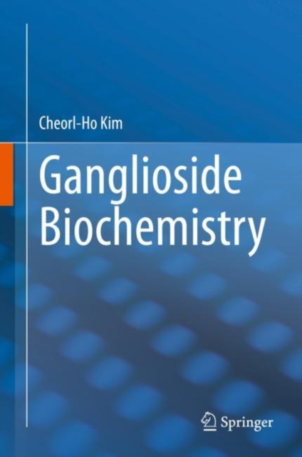 Ganglioside Biochemistry, Hardback Book