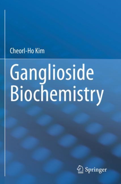 Ganglioside Biochemistry, Paperback / softback Book