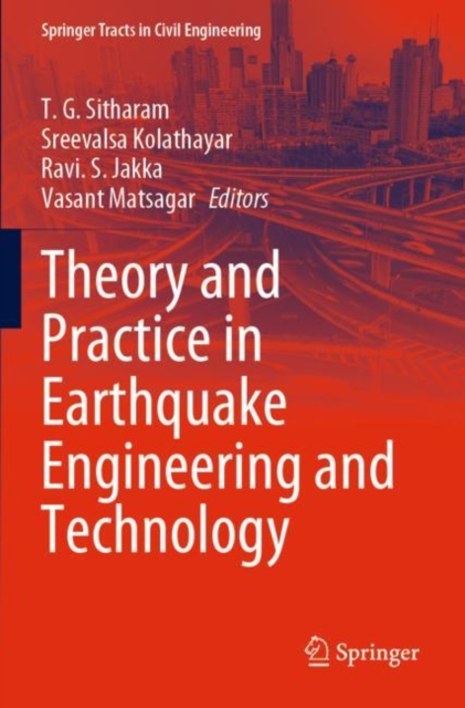 Theory and Practice in Earthquake Engineering and Technology, Paperback / softback Book