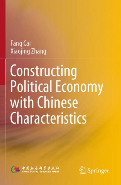 Constructing Political Economy with Chinese Characteristics, Paperback / softback Book