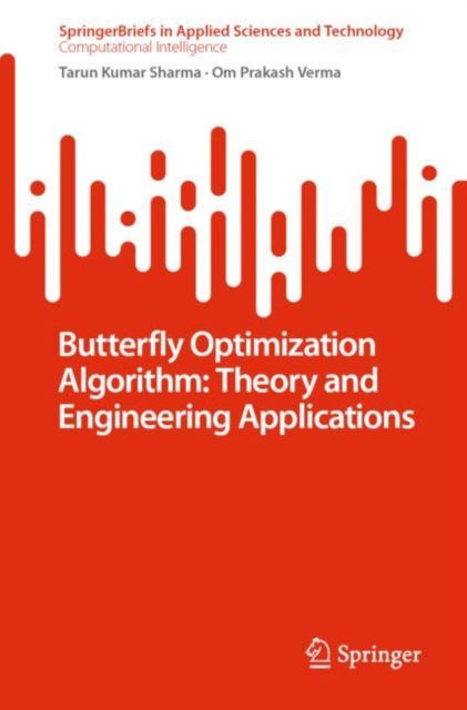 Butterfly Optimization Algorithm: Theory and Engineering Applications, Paperback / softback Book