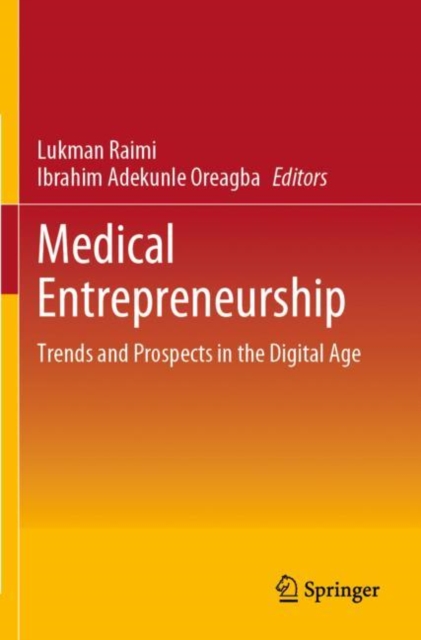 Medical Entrepreneurship : Trends and Prospects in the Digital Age, Paperback / softback Book