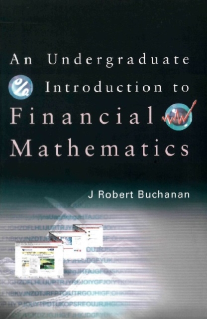 Undergraduate Introduction To Financial Mathematics, An, PDF eBook