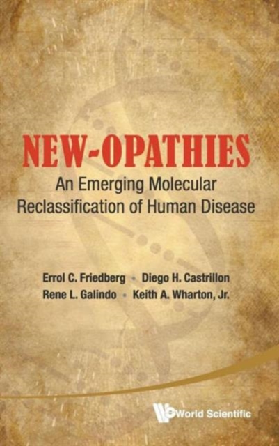 New-opathies: An Emerging Molecular Reclassification Of Human Disease, Hardback Book