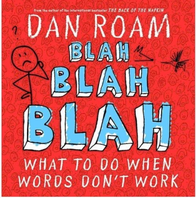 Blah Blah Blah: What To Do When Words Don't Work, Hardback Book