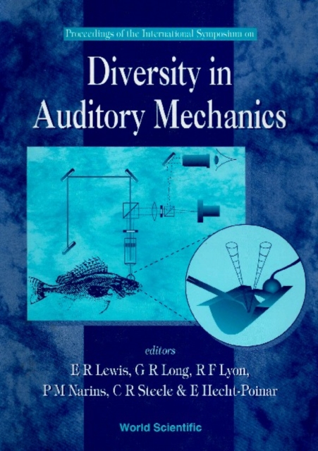 Diversity In Auditory Mechanics - Proceedings Of The International Symposium, PDF eBook