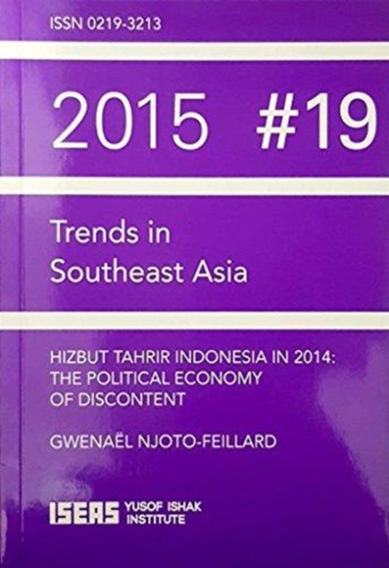 Hizbut Tharir Indonesia in 2014 : The Political Economy of Discontent, Paperback / softback Book