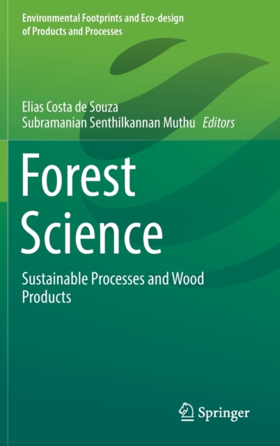 Forest Science : Sustainable Processes and Wood Products, Hardback Book