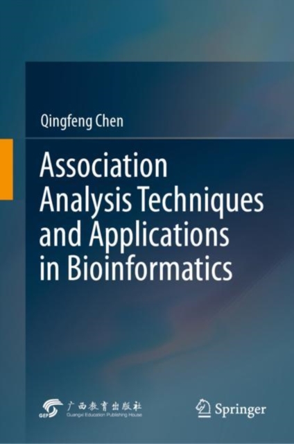 Association Analysis Techniques and Applications in Bioinformatics, Hardback Book