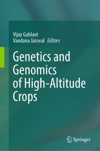 Genetics and Genomics of High-Altitude Crops, Hardback Book