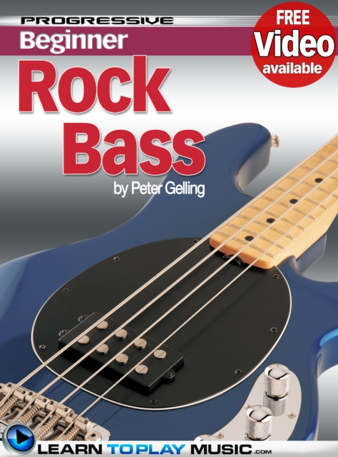 Rock Bass Guitar Lessons for Beginners : Teach Yourself How to Play Bass Guitar (Free Video Available), EPUB eBook