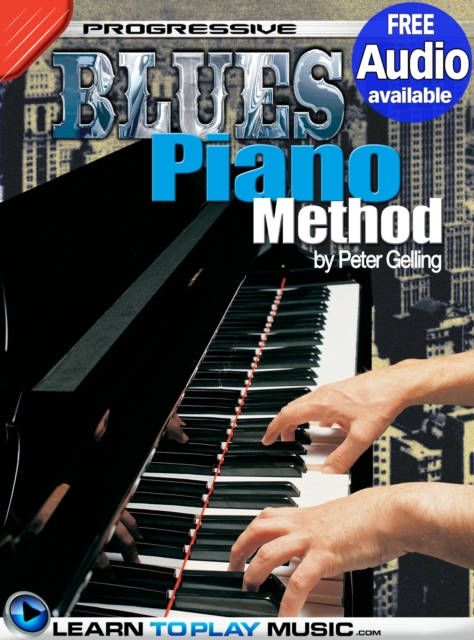 Blues Piano Lessons for Beginners : Teach Yourself How to Play Piano (Free Audio Available), EPUB eBook