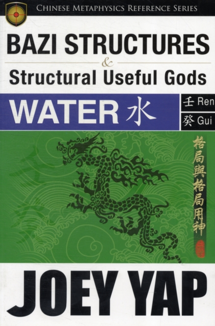 BaZi Structures & Useful Gods -- Water, Paperback / softback Book
