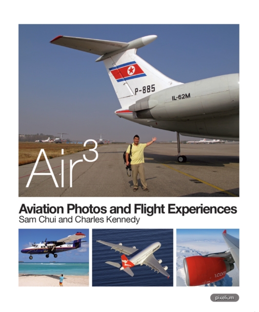 AIR 3: Aviation Photos and Flight Experiences, Paperback / softback Book