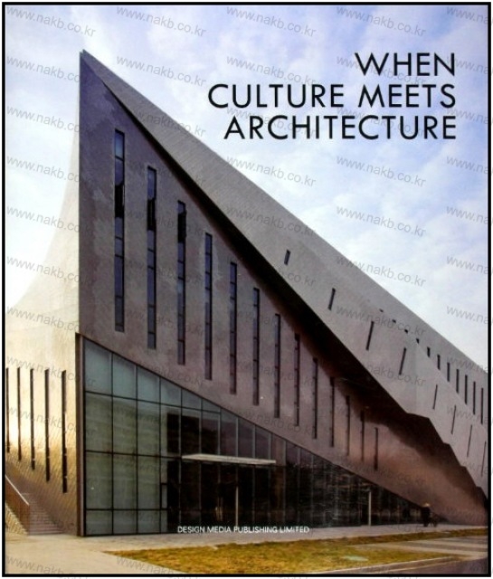 When Culture Meets Architecture, Hardback Book