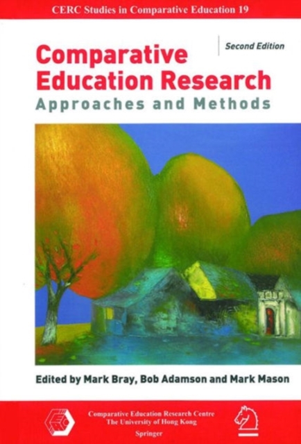 Comparative Education Research - Approaches and Methods 2e, Paperback / softback Book