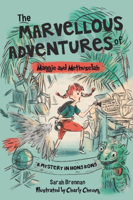 The Marvellous Adventures of Maggie and Methuselah : A Mystery in Hong Kong, Paperback / softback Book