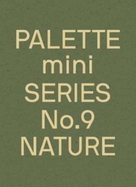 PALETTE Mini 09: Nature : New earth tone graphics, Paperback / softback Book