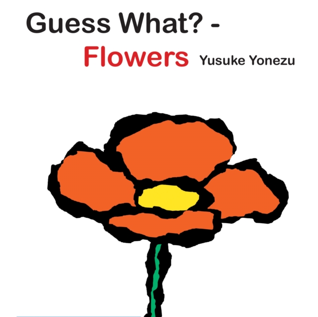 Guess What?aFlowers, Board book Book