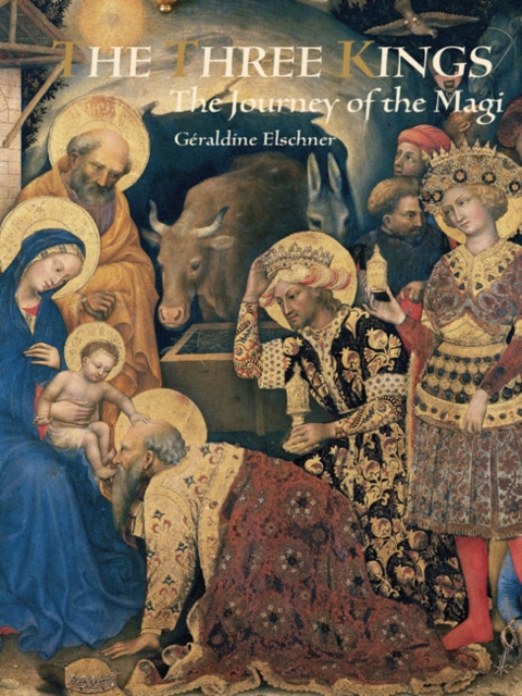 The Three Kings : The Journey of the Magi, Hardback Book