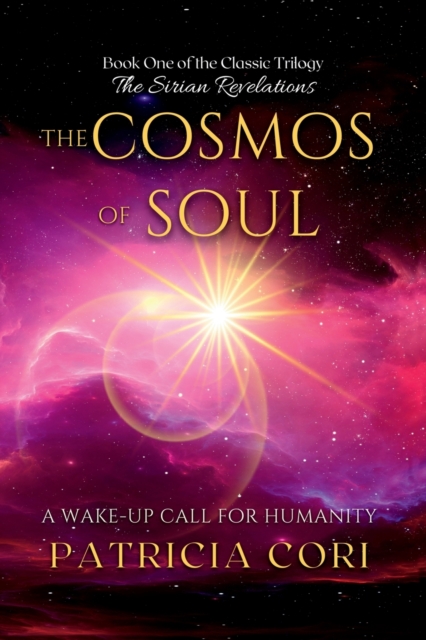 The Cosmos of Soul : A Wake-up Call for Humanity, Paperback / softback Book
